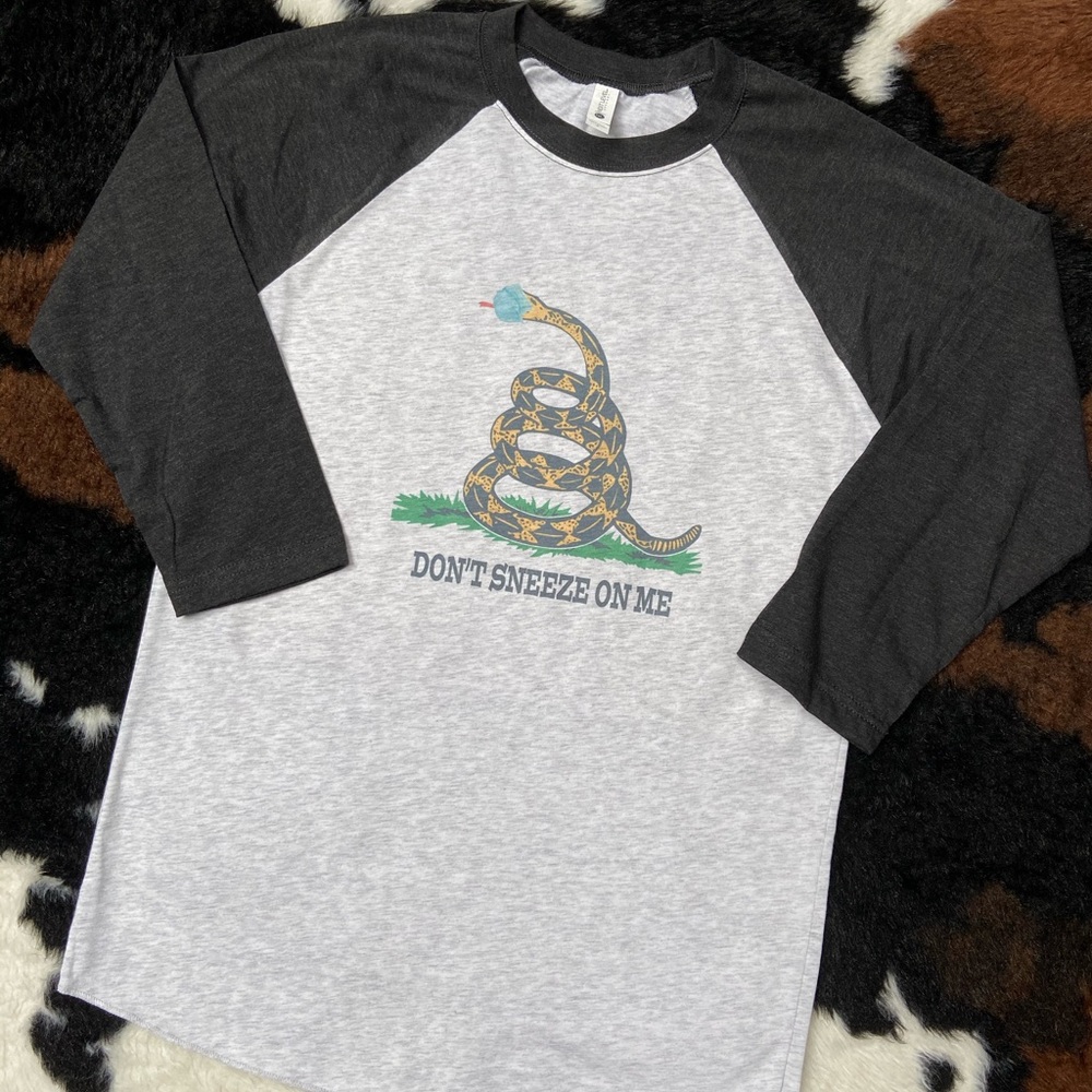 NEW! DON’T SNEEZE ON ME baseball t!